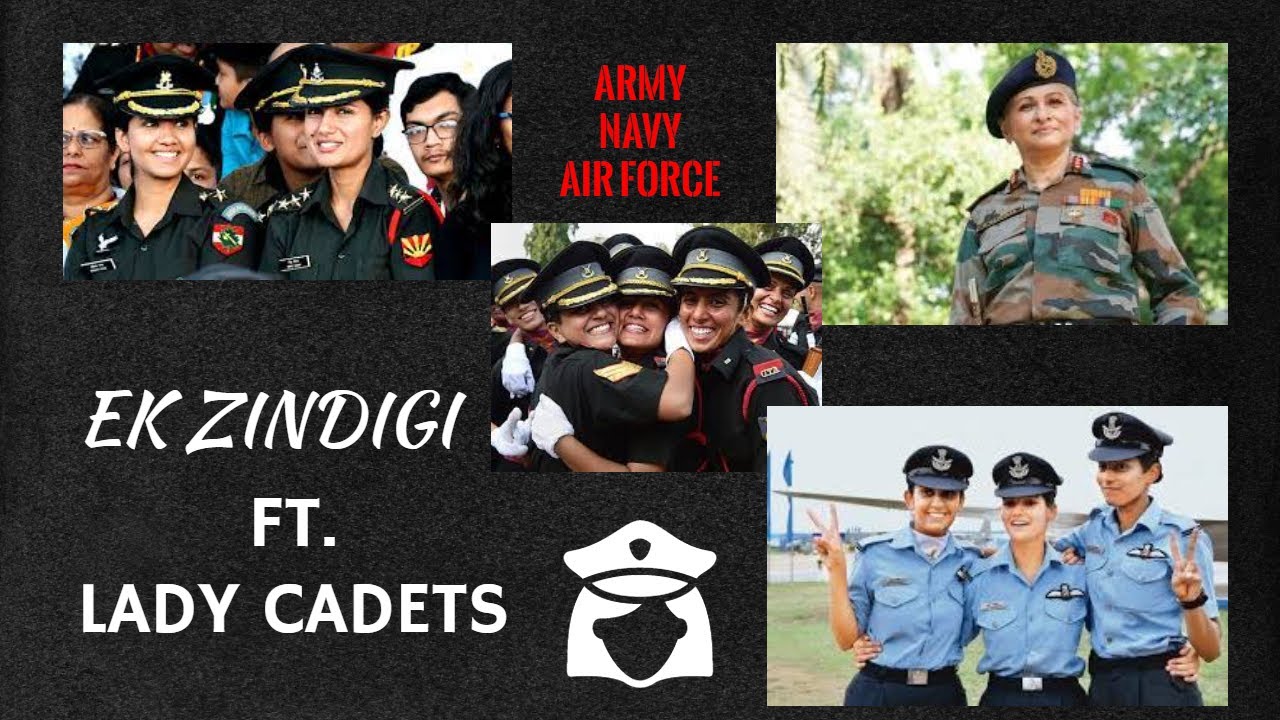 EK ZINDIGI MERI Ft. LADY CADETS | ARMY / NAVY / AIRFORCE | MOTIVATIONAL VIDEO| NDAISLOVE NDA IS LOVE