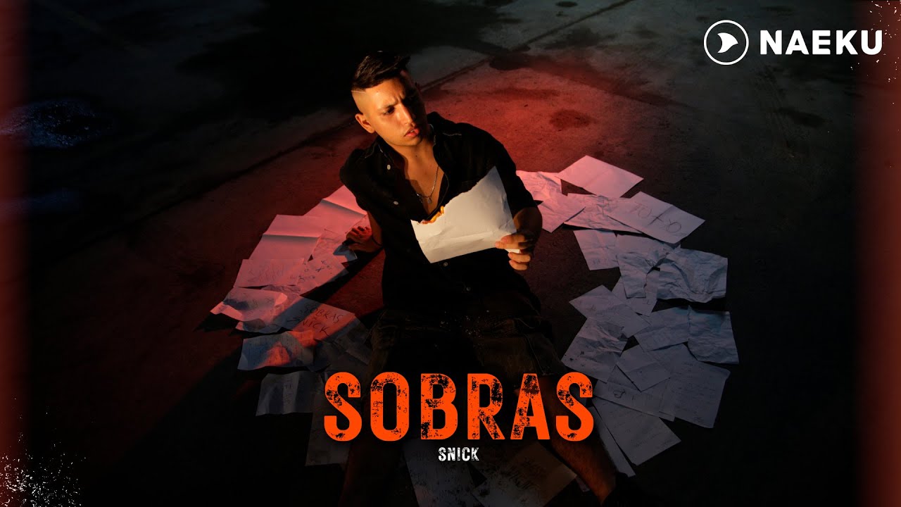 Snick - SOBRAS (Video Oficial)