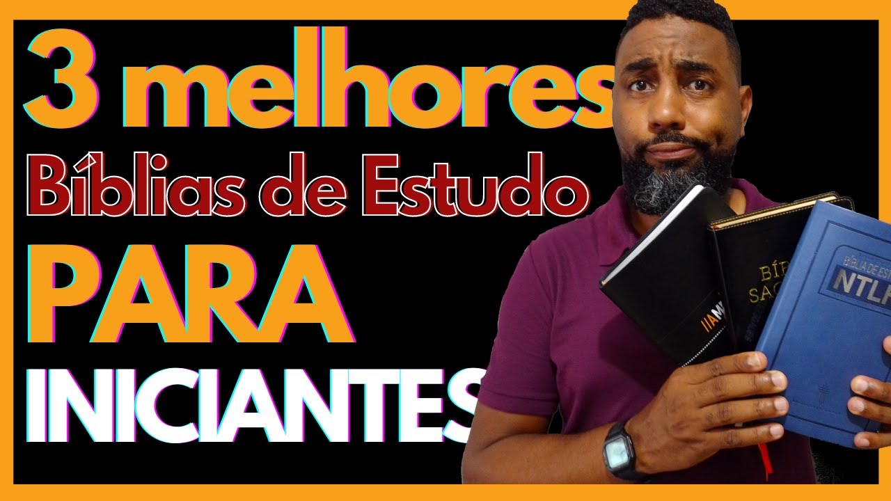 🔴 AS 3 MELHORES BÍBLIAS DE ESTUDO PARA INICIANTES - Bíblia Para ...