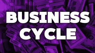 What is business cycle ?