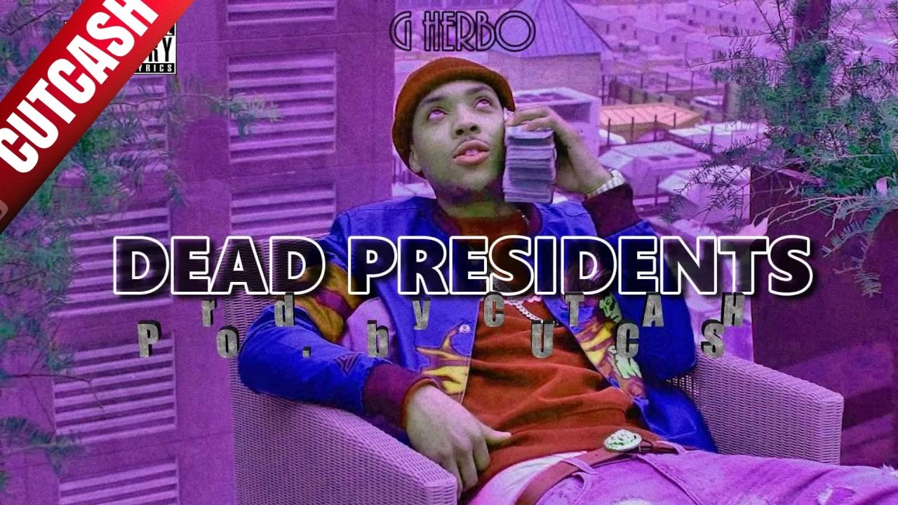 G Herbo Type Beat  Dead Presidents   [Prod. By CUTCASH]  YouTube
