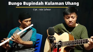 Bungo bupindah kulaman uhang || live cover by aldi ft pur seruling | lagu kerinci (cipt: ade safwan)