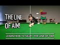 Snooker LINE OF AIM is VERY Important