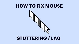 mouse lagging and stuttering in windows 11 fix