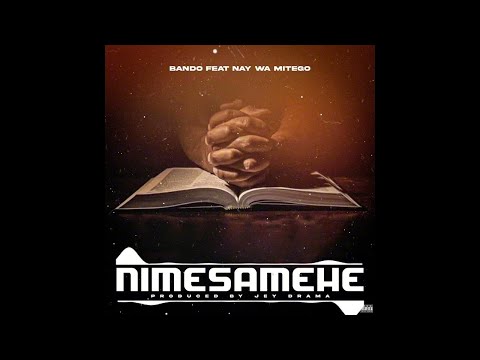 Bando ft Nay wa Mitego - Nimesamehe (Official Audio)