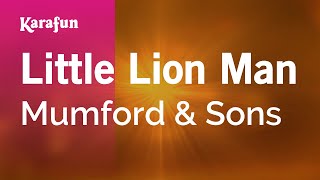 Little Lion Man - Mumford & Sons | Karaoke Version | KaraFun