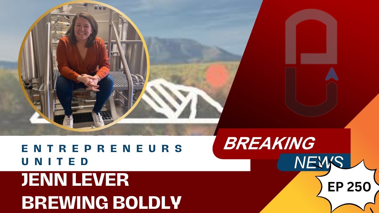 EP 250: Brewing Boldly – Culture, Creativity & Craft w/Jenn Lever