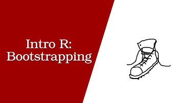 Intro R: Bootstrapping