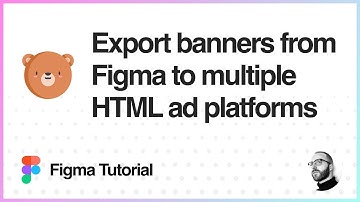 Figma Tutorial: Export animated HTML banners from Figma to multiple ad platforms with one click
