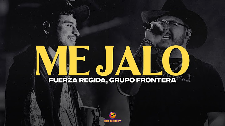 Grupo Frontera, Fuerza Regida - ME JALO (Letra) mami me encantas dime que tranzas…