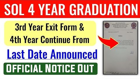 SOL 3rd Year Exit Form & 4th Year Continue From Last Date Announced 2025 | Du Sol 4 Year Graduation