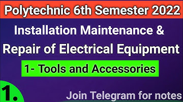 IMRE | Tools and Accessories | Polytechnic 6th semester | Chapter-1 | Electrical Department | IMRE