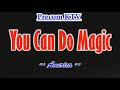 You can do magic  karaoke  song  america