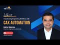 Transforming Engineering Workflows with CAx Automation!