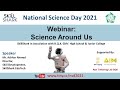 National Science Day 2021 | Webinar | Science Around Us