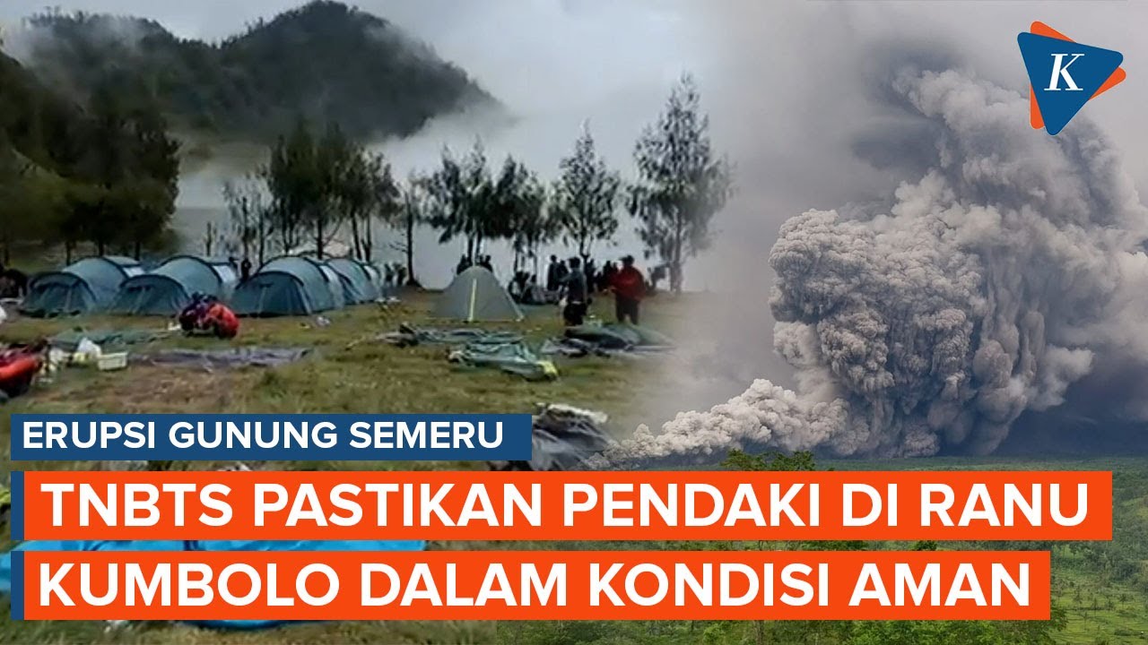 Update Erupsi Gunung Semeru: 187 Pendaki di Ranu Kumbolo dalam Kondisi Aman