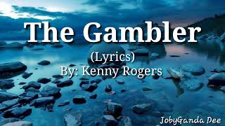 Kenny Rogers - The Gambler (Lyrics)