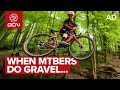 We Gave A Pro Mountain Biker A Gravel Bike And This Is What Happened