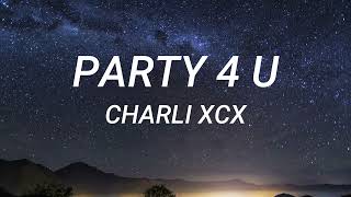 Download Lagu Charli XCX - party 4 u (Lyrics) MP3 Download Lagu Charli XCX - party 4 u (Lyrics) MP3