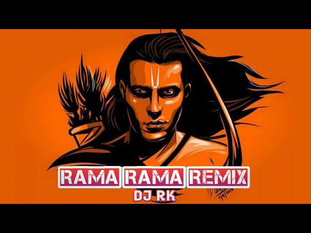 RAMA RAMA REMIX DJ RK | RAMA RAMA BAJAN REMIX | DJ RAMA RAMA BAJAN class=