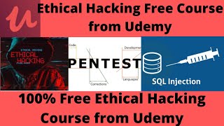 Ethical Hacking Free Courses from Udemy | 100% Free