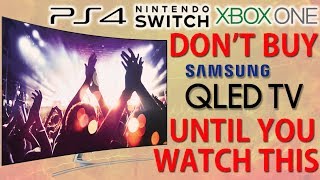 DON'T Buy Samsung's QLED TV UNTIL You Watch This Video!