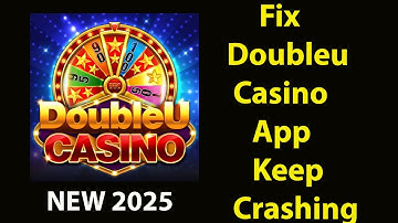 Fix DoubleU Casino  Keeps Crashing | Fix DoubleU Casino Keeps Freezing | PSA 24