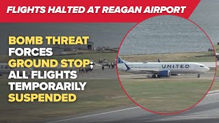 Ground stop at Reagan National Airport due to bomb threat