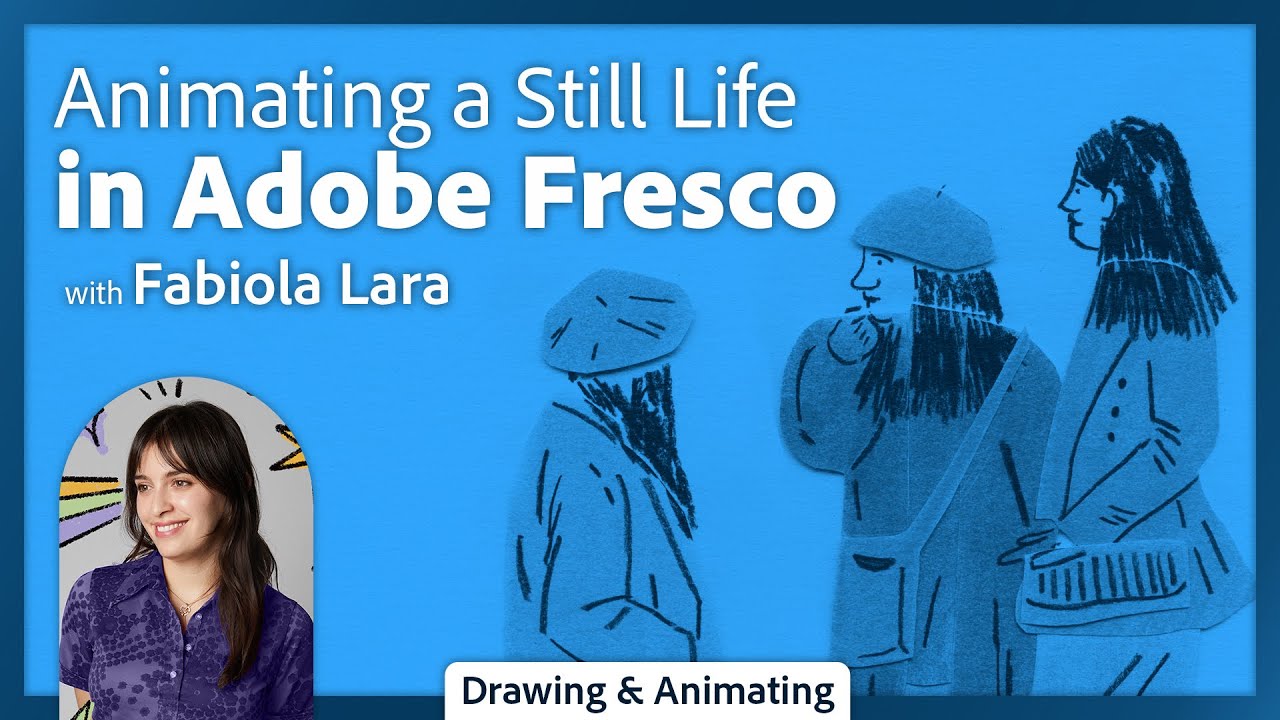 Illustrate and Animate a Still Life Using Adobe Fresco with Fabiola Lara
