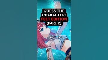 👣(PART 2) Can YOU Identify These Genshin Impact Characters by Their Feet?