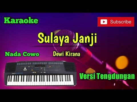 Sulaya Janji ( Dewi Kirana ) Karaoke Nada Cowo Versi Sandiwaraan