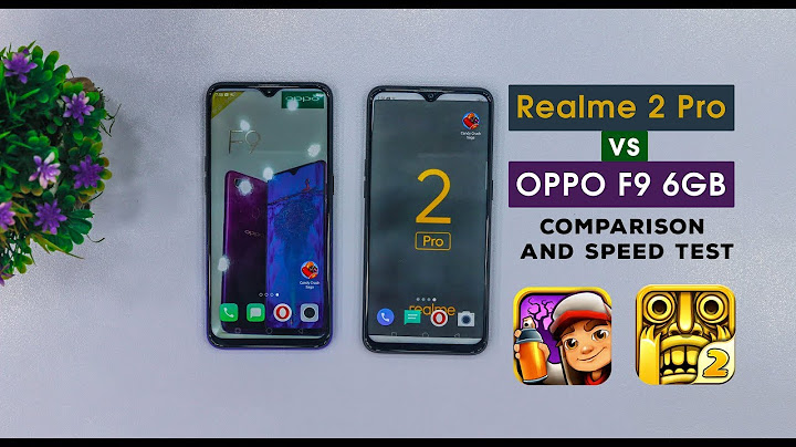 So sánh oppo f9 và realme 2 pro