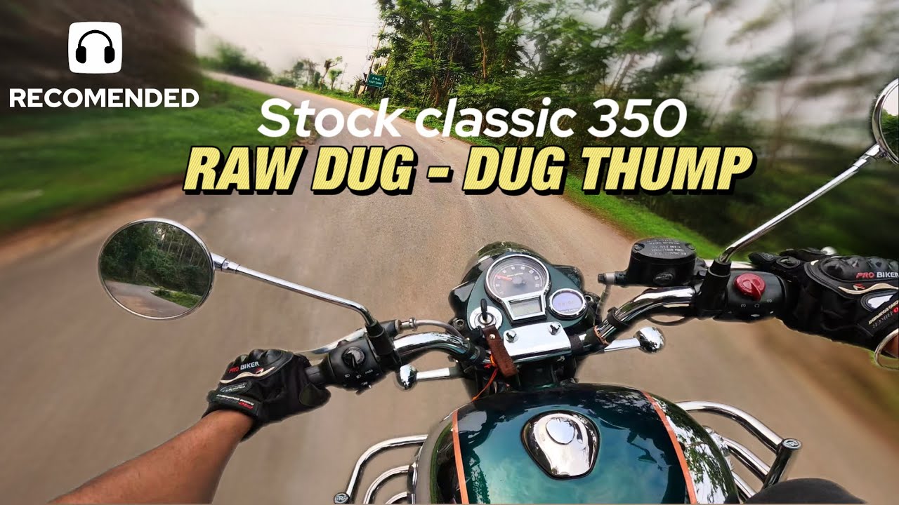 RAW DUG-DUG THUMP | Stock Classic 350 Emerald Green | 10 mins of Pure Thump | No Talking