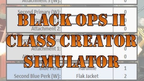 Black Ops II Class Creator Spreadsheet Demo & Download!