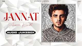 Jannat: Armaan Bedil (Full EP) | Jukebox | Gaurav Dev | Kartik Dev | New Punjabi Songs