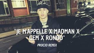 Madman X Gemitaiz X Rondo - Je Mappelle Remix Mashup By Procio Music