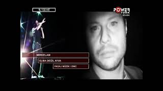 Mirkelam - Elma Değil Ayva (Powertürk TV) Resimi