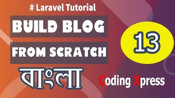 Laravel Build Blog From Scratch Part 13 -Existing Data Update From Database - Coding Xpress