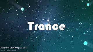 Avernus - Tears Of A Saint (Original Mix) | Uplifting Emotional Trance Masterpiece