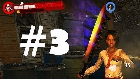 Dead Island: Riptide - Walkthrough Part 3 - New Beginnings [Commentery] [HD PC]