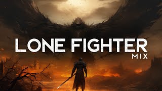 Badass Lone Fighter Songs (LYRICS)