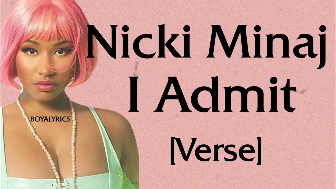 Nicki Minaj - I Admit [Verse - Lyrics] nba better - YouTube