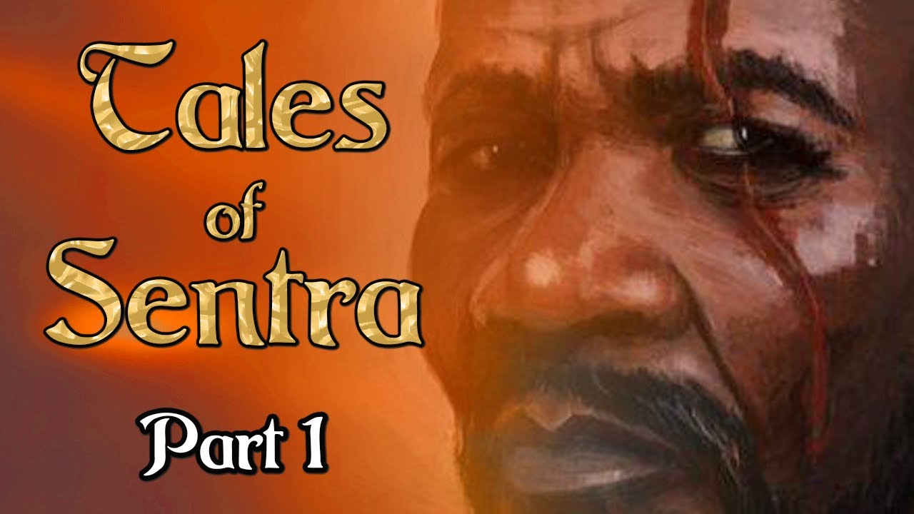 D&D: Tales of Sentra