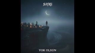 Sayru-YOK OLSUN