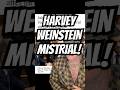 HARVEY WEINSTEIN MISTRIAL!
