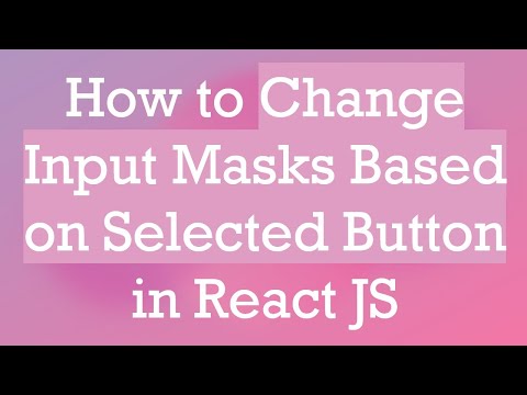 How to Change Input Masks Based on Selected Button in React JS