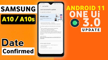 Samsung Galaxy A10 / A10s Android 11 Update [ Confirm Date ] Samsung A10 New Update One Ui 3.0 #A10s