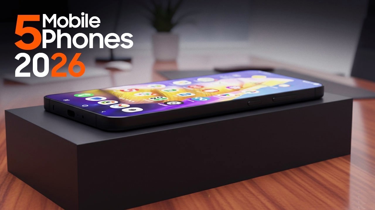 FIVE New UpComing Smartphones 2026 - Most Coolest Mobile Phones 2026 ...