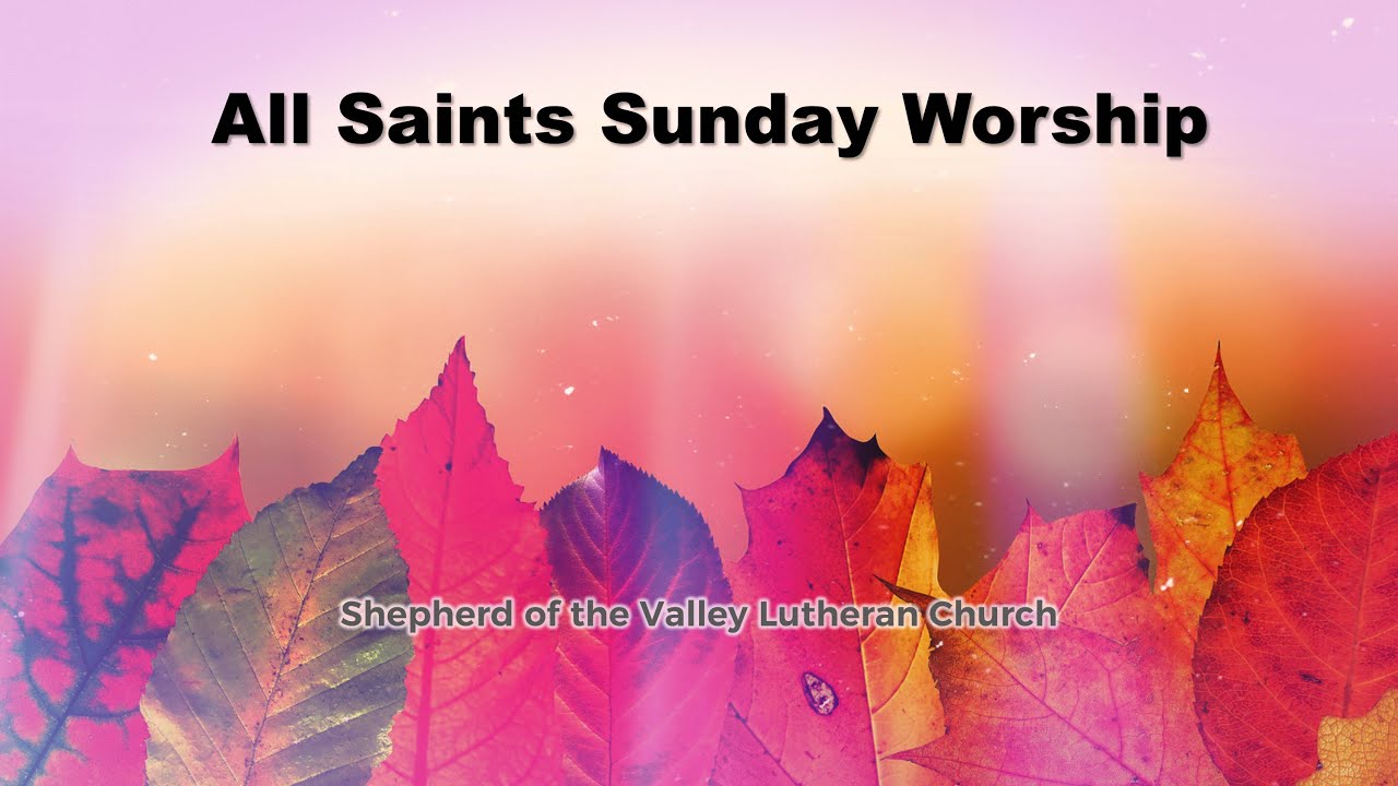 All Saints Sunday YouTube