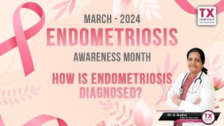 ఎండోమెట్రియోసిస్  || Endometriosis Diagnosis & Treatment || Dr. Sudha || TX Hospitals.